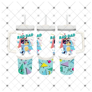 Bluey Rad Dad 40oz Tumbler Wrap * Digital Files Only*