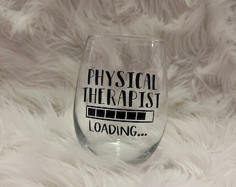 Physical Therapy Gift, Graduation Gift, Gifts for PT Students, Physical Therapist Wine Glass, Physical Therapy Gifts, PT, PTA