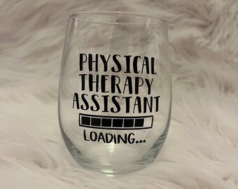 Physical Therapy Assistant Gift, Graduation Gift, Gifts for PT Students, Physical Therapist Wine Glass, Physical Therapy Gifts, PT, PTA