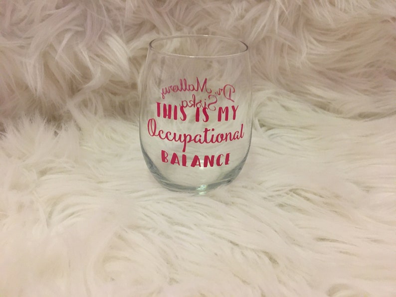 OTRL Occupational Therapy Wine Glass MOT Occupational Therapy Gifts Occupational Balance Occupational Therapy COTA