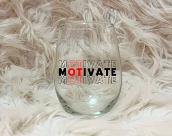 Occupational Therapy Wine Glass, MotIVATE, Occupational Therapy Gifts, Occupational Therapy, MOT, OTR/L, COTA