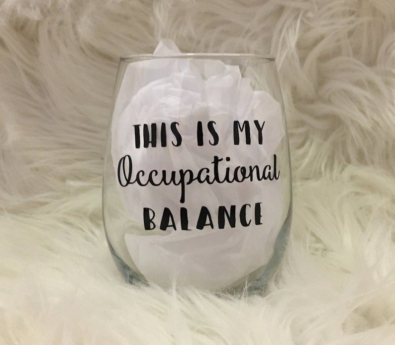 OTRL Occupational Therapy Wine Glass MOT Occupational Therapy Gifts Occupational Balance Occupational Therapy COTA