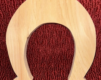 wood horseshoe, 8" tall, 6 1/2" wide, 3/4" thick
