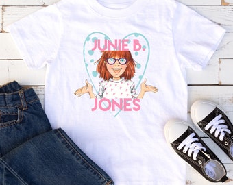 Junie B. Jones, Junie B, Junie B. Jones shirt, Junie b Jones, Junie shirt, Junie Jones, Junie b Jones birthday