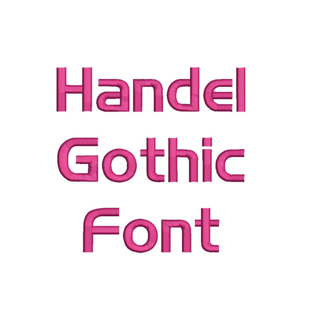 4 Size Handel Gothic Embroidery Font 9 Formats Machine Embroidery Fonts ...