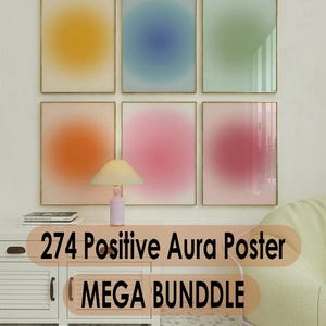 May include: Six framed abstract art prints with a gradient colour design. The prints are arranged in two rows of three. The prints are in shades of yellow, blue, green, orange, pink, and purple. The text "274 Positive Aura Poster MEGA BUNDLE" is visible below the prints.