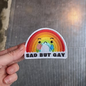 Embroidered Patch Sad but Gay - Patch Rainbow Subtle Iron-On - LGBTQ+ Pride