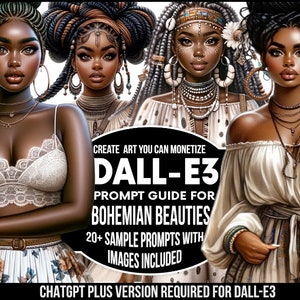 Dall-E3 & ChatGPT v4 Ai Art Prompt Guide | 20 Plus Sample Prompts | Bohemian Beauties | Customizable Prompts