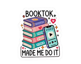 BookTok Made Me Do It Aufkleber, Buchliebhaber Vinyl Aufkleber