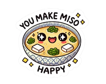 Miso Happy Sticker, Kawaii Food Pun Vinyl Decal