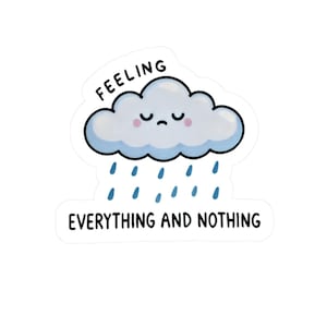 Sad Cloud Vinyl Sticker: Mental Health Awareness, Emotional Support