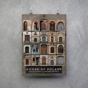 May include: A collage of 20 photographs of doors in Poland. Each door is a different style and color, with some featuring intricate carvings and details. The title "Doors of Poland" is at the bottom of the collage.