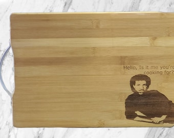 Funny custom cutting board - is it me you're cooking for - bamboo - handle - white elephant- lionel- richie - home decor - kitchen - funny