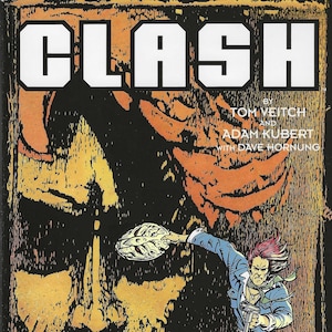 May include: A comic book cover with the title "Clash" in large white letters. The cover features a man in a blue shirt and jeans holding a gun, standing over a woman lying on the ground. The background is a close-up of a man's face with a menacing expression.
