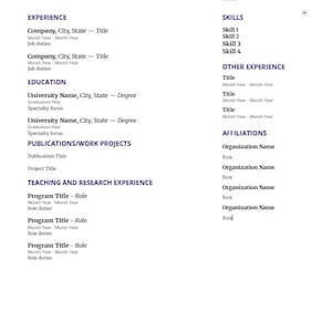 May include: A professional resume template featuring a clean, two-column layout with black text on a white background. Sections include Experience, Education, Publications, Work Projects, Teaching and Research Experience, Skills, Other Experience, and Affiliations.
