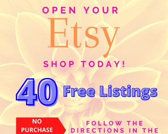 FREE 40 Listings on Etsy When You Open a New Etsy Shop, Referral Link for New Etsy Business