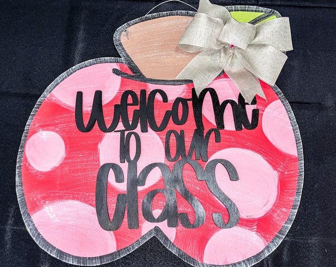 20” welcome  to our class apple  door hanger