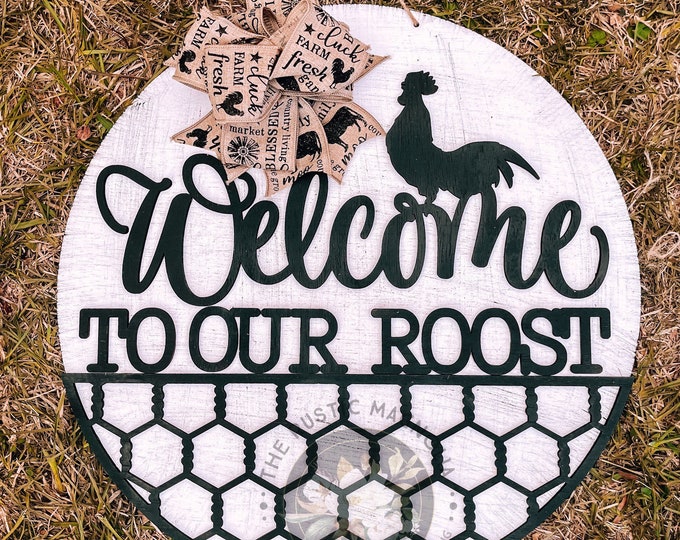 20” Welcome to our roost chicken  hanger - layered door hanger - home decor -