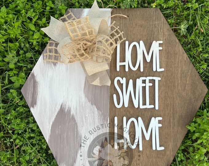 20” Home sweet home cow print hanger - layered door hanger - home decor - abstract  - animal print - hexagon door hanger