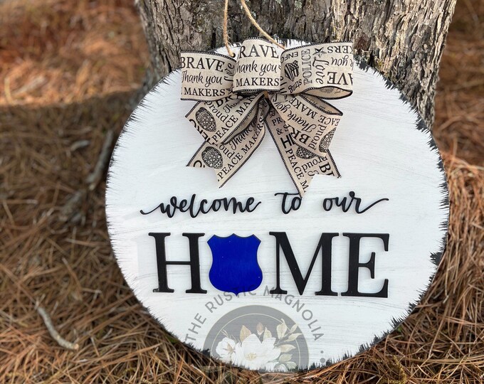 20” welcome to our home police  - rustic distressed door hanger - layered door hanger - home decor