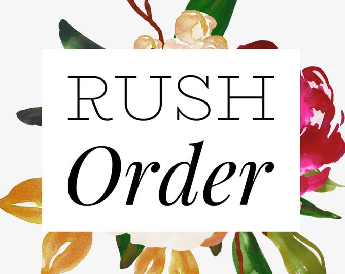 Rush order