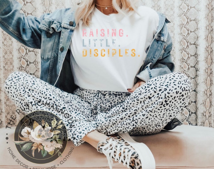 Raising little disciples unisex t-shirt