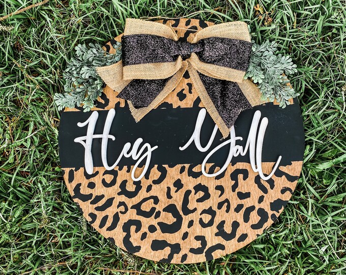 20” Hey y’all cheetah print stained  door hanger - layered door hanger - home decor - greenery