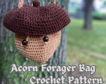 Crochet PATTERN || Acorn Forager Bag || PDF Digital File || Crochet Acorn Bag || Acorn Pouch
