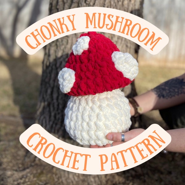 Crochet PATTERN || Chonky Mushroom Pattern || PDF Digital File || Mushroom Plush