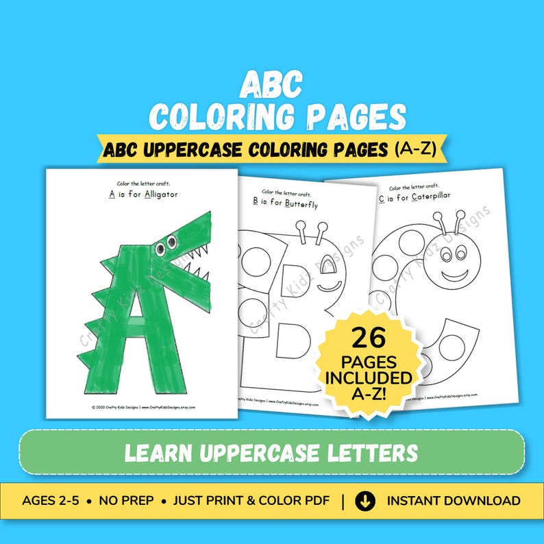 May include: ABC coloring pages for kids. The image shows three coloring pages with uppercase letters A, B, and C. The letter A is an alligator, B is a butterfly, and C is a caterpillar. The image includes the text "26 pages included A-Z!" and "Learn Uppercase Letters."