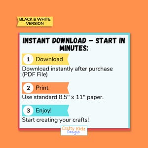 May include: An orange background with a white and blue rectangle containing instructions for an instant download. The steps are: Download, Print on A4 paper (21.0 x 29.7cm), and Enjoy! The text "Black & White Version" is in the upper left.