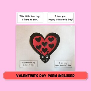 May include: A paper craft featuring a heart-shaped ladybug with black spots in the shape of hearts. Below the ladybug, two white rectangular labels contain the text: This little love bug, is here to say... and I love you, Happy Valentine's Day!