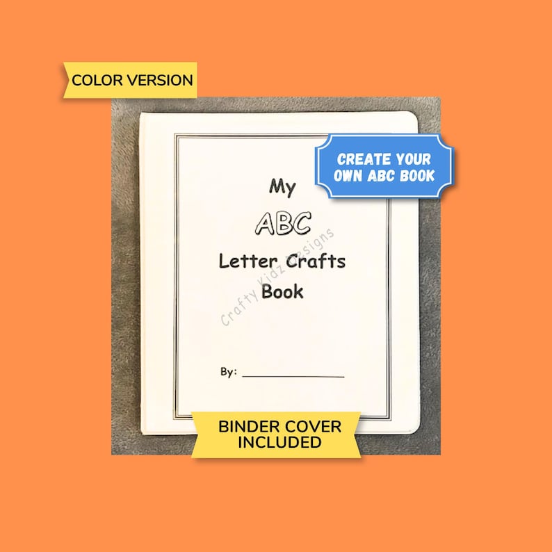 Puede incluir: Un libro blanco de manualidades de letras ABC con el texto "My ABC Letter Crafts Book" y "Create Your Own ABC Book". La portada incluye el texto "Binder Cover Included" y "Color Version".