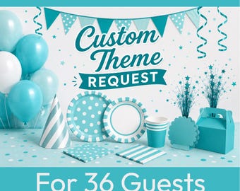 ULTIMATE Party Supplies Pack for 36 guests, New Theme Request