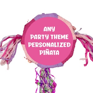 Piñata de fête personnalisée, demande de thème personnalisé, sur mesure pour garçon ou fille, toute fête