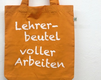 Lehrer Beutel voller Arbeiten, Zimt/cinnamon, Fairtrade, Bio-Baumwolle mit Siebdruckaufdruck, Lehrertasche, Schulbeutel, Spruch auf Tasche