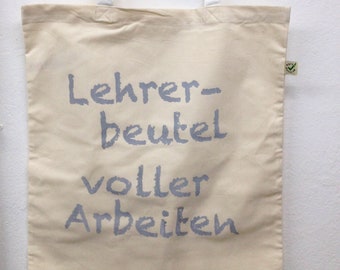 Lehrer-Beutel, voller Arbeiten – Natur mit Aufdruck in grau, 100% Biobaumwolle, Fairtrade, totebag, vegan