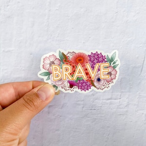 Brave Sticker / Adesivi per Hydroflask / adesivi per laptop / Adesivi impermeabili / Adesivi floreali / piccolo regalo