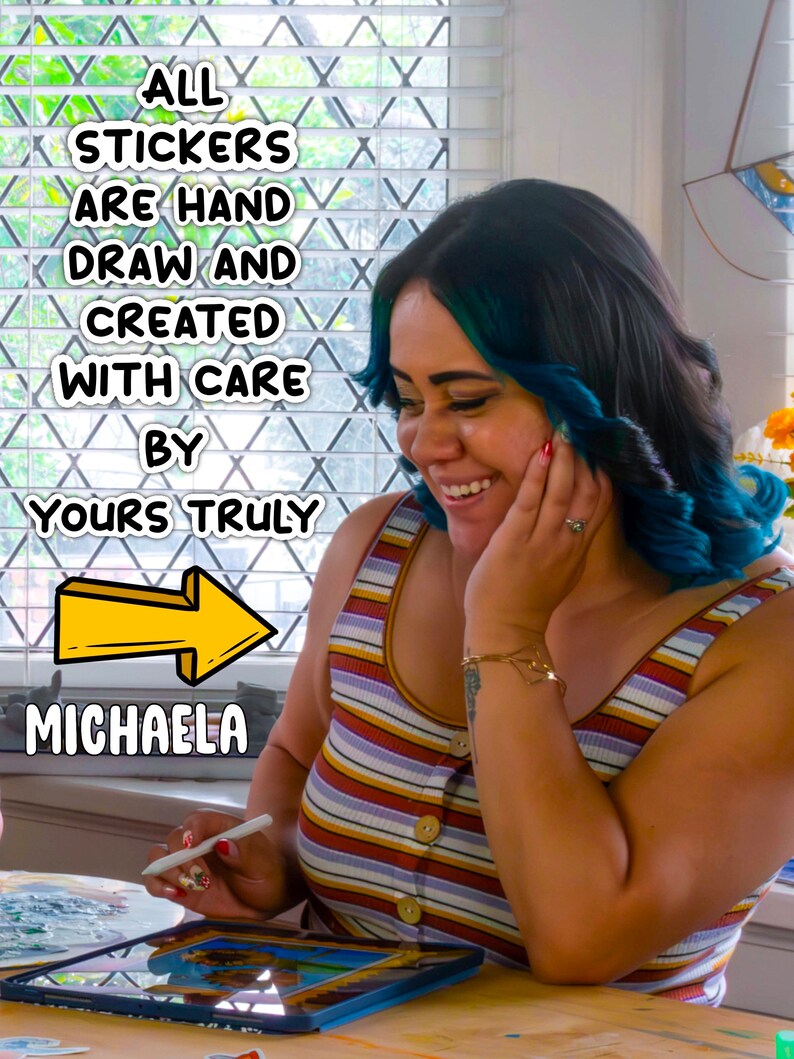 May include: A woman with blue hair smiles while working on a tablet. The text on the screen reads "ALL STICKERS ARE HAND DRAW AND CREATED WITH CARE BY YOURS TRULY MICHAEL"