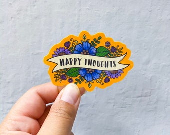 Happy Thoughts sticker | Stickers for Hydroflask | laptop stickers | Flower Stickers | Waterproof stickers | Happy sticker | Positive gift