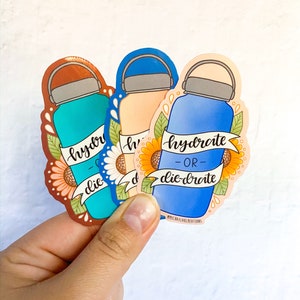 Hydrate or Diedrate Sticker | Stickers for Hydroflask | laptop stickers | Waterproof Stickers | hydration sticker | Flower Stickers