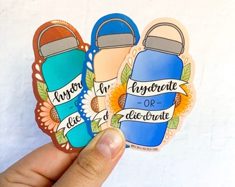 hydrater ou mourir autocollant | Stickers pour Hydroflask | autocollants pour ordinateur portable | Stickers imperméables | autocollant d'hydratation | Stickers fleurs