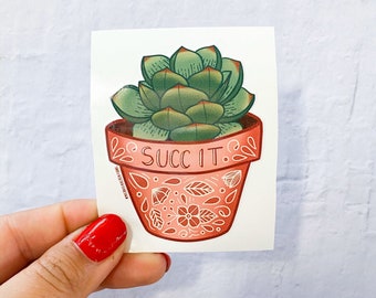 Succulent Sticker | Stickers | Succ It | Stickers | Stickers for Hydroflask | laptop stickers | Waterproof Stickers | Flower Stickers