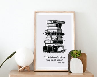 Bookish print | Bookish merch | Bookstagram | Bookworm gifts | Librarian gift | Book nerd wall art | Life is too short | Library decor