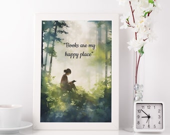 Bookish print | Bookish merch | Bookstagram | Bookworm gift | Librarian gift | Book nerd wall art | Books are my happy place | Library decor