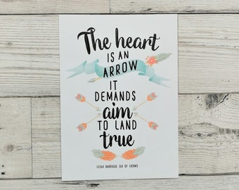 Bookish Print | Six of Crows | Inej | Kaz Brekker | Grisha | Leigh Bardugo | The Heart is an Arrow | The Dregs
