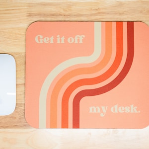 Get It Off My Desk Mouse Pad - Tangerine