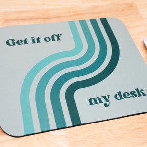 Get It Off My Desk Mouse Pad - Green