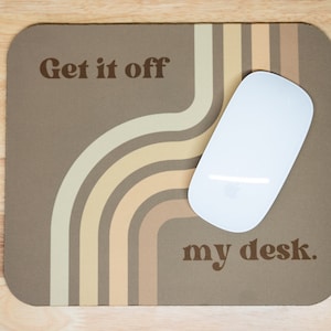 Get It Off My Desk Mouse Pad - Dark Khaki & Cream