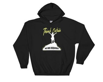 Think Outside No Box Required - Funny Outdoor Enthusiast Hoodie